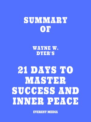 cover image of Summary of Wayne W. Dyer's 21 Days to Master Success and Inner Peace